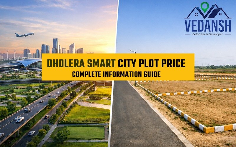 Dholera Smart City Plot Price – Complete Information Guide